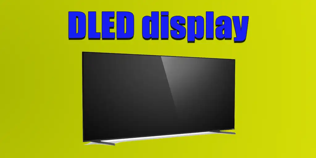 O que é uma tela DLED: diferenças entre DLED e TVs LED explicadas?