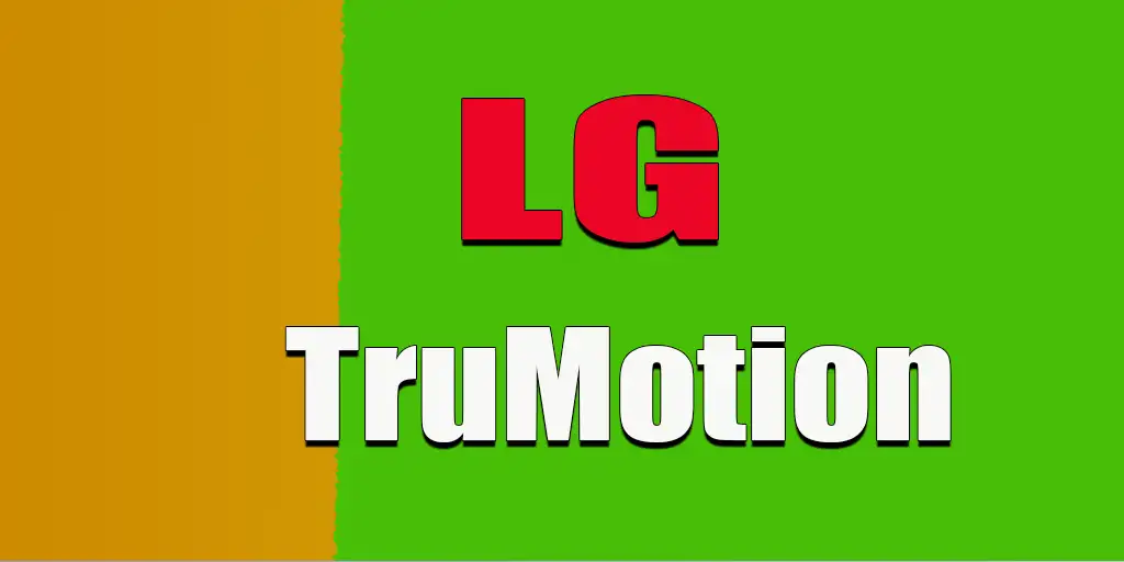 O que é LG TruMotion nas TVs LG?